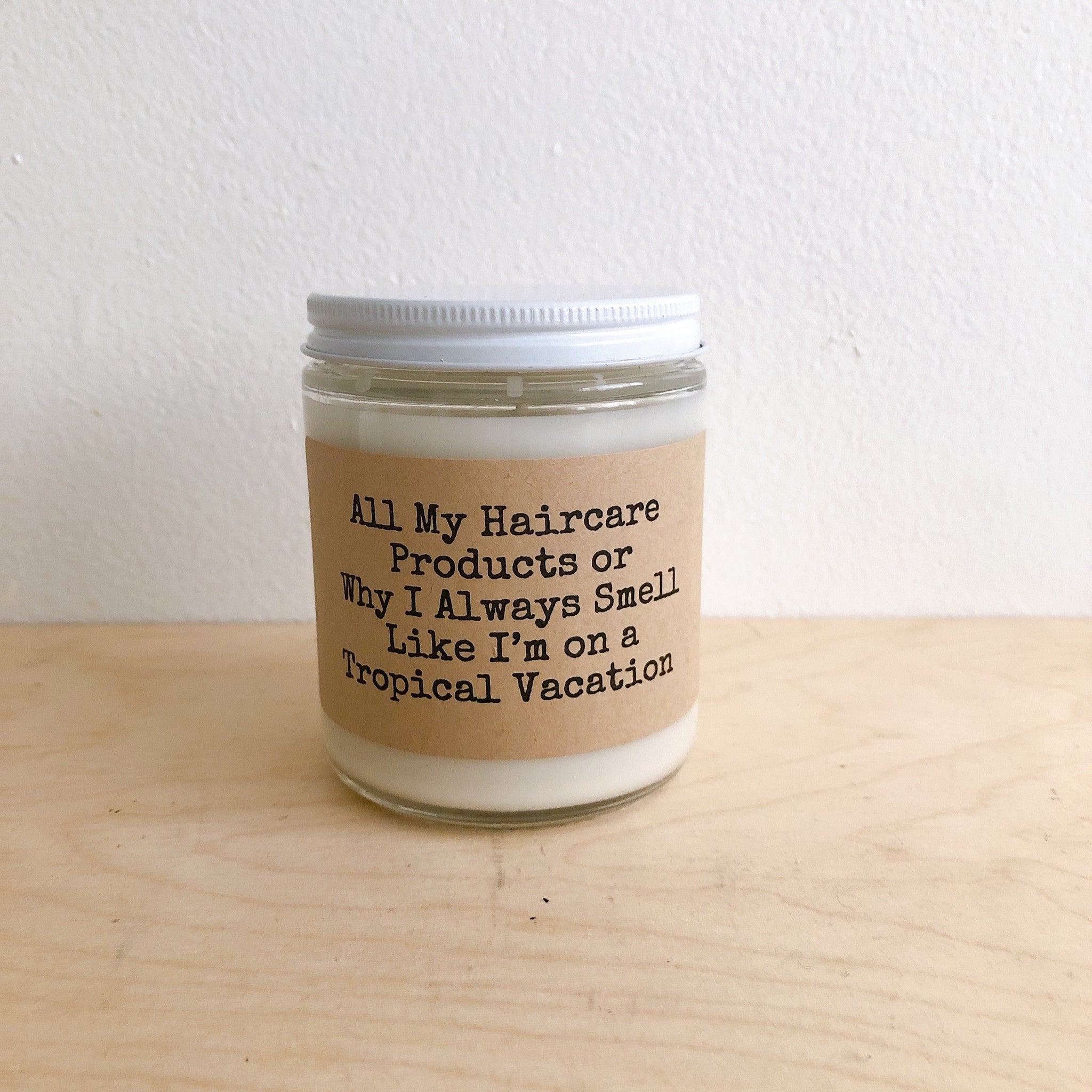 candle / all my haircare products or why I always smell like I’m on a tropical vacation